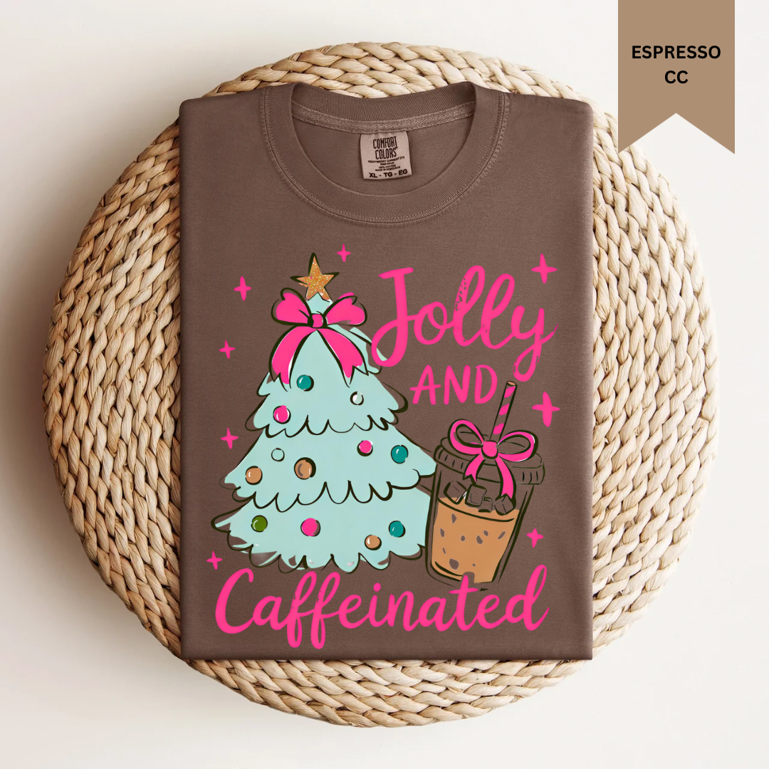 Jolly and Caffeinated Tee.