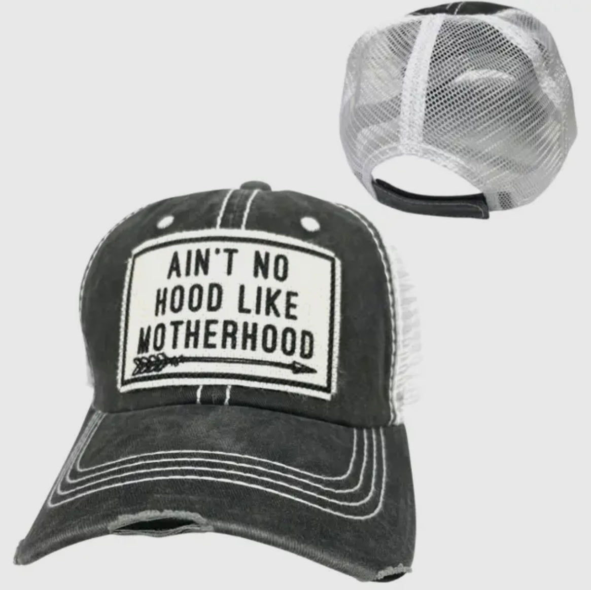 Ain’t No Hood Like Motherhood Hat