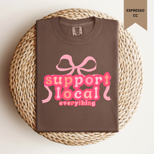 Support Local Everything Tee.
