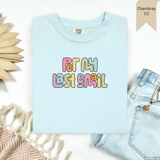 Per My Last Email Tee.