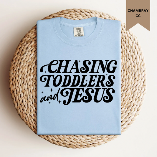 Chasing Toddlers & Jesus Tee.