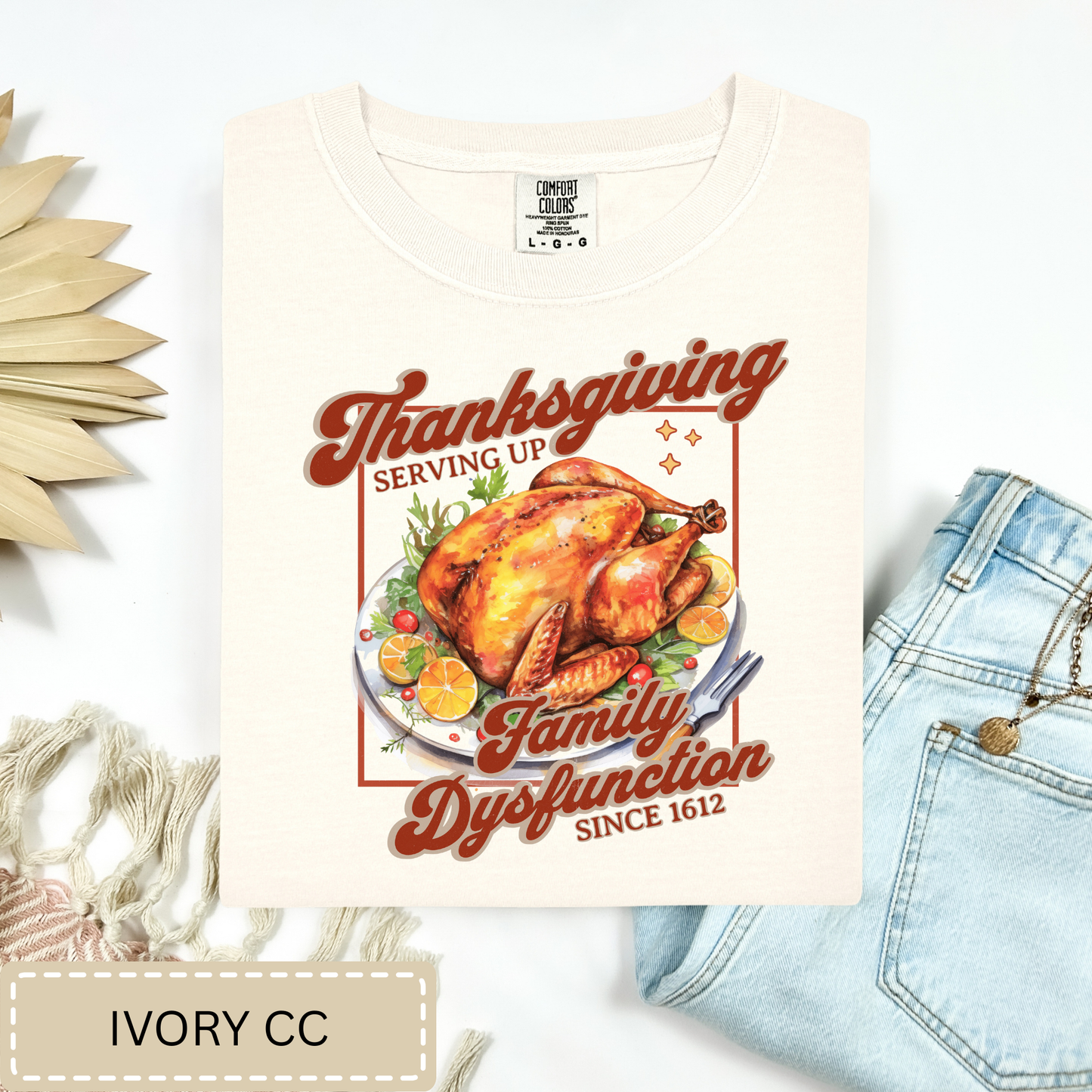 Thanksgiving Serving Family Dysfunction Tee.