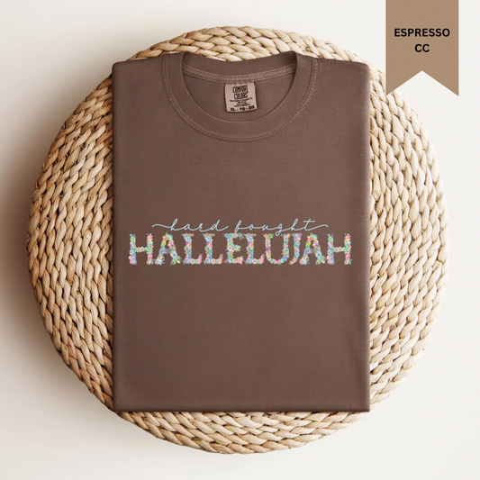 Hard Fought Hallelujah Tee.