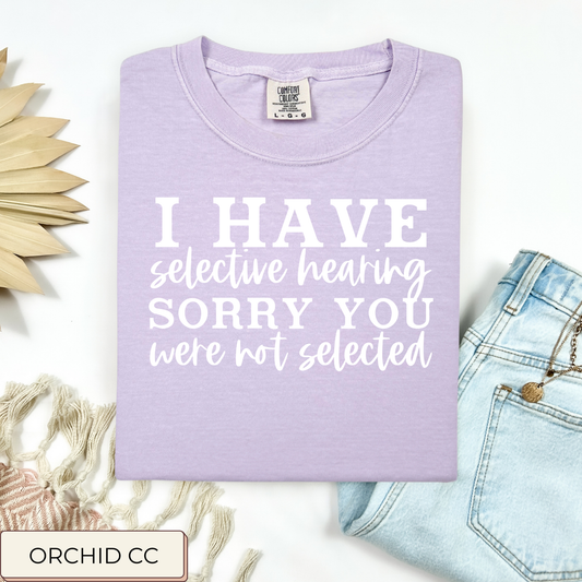 Selective Hearing Tee.