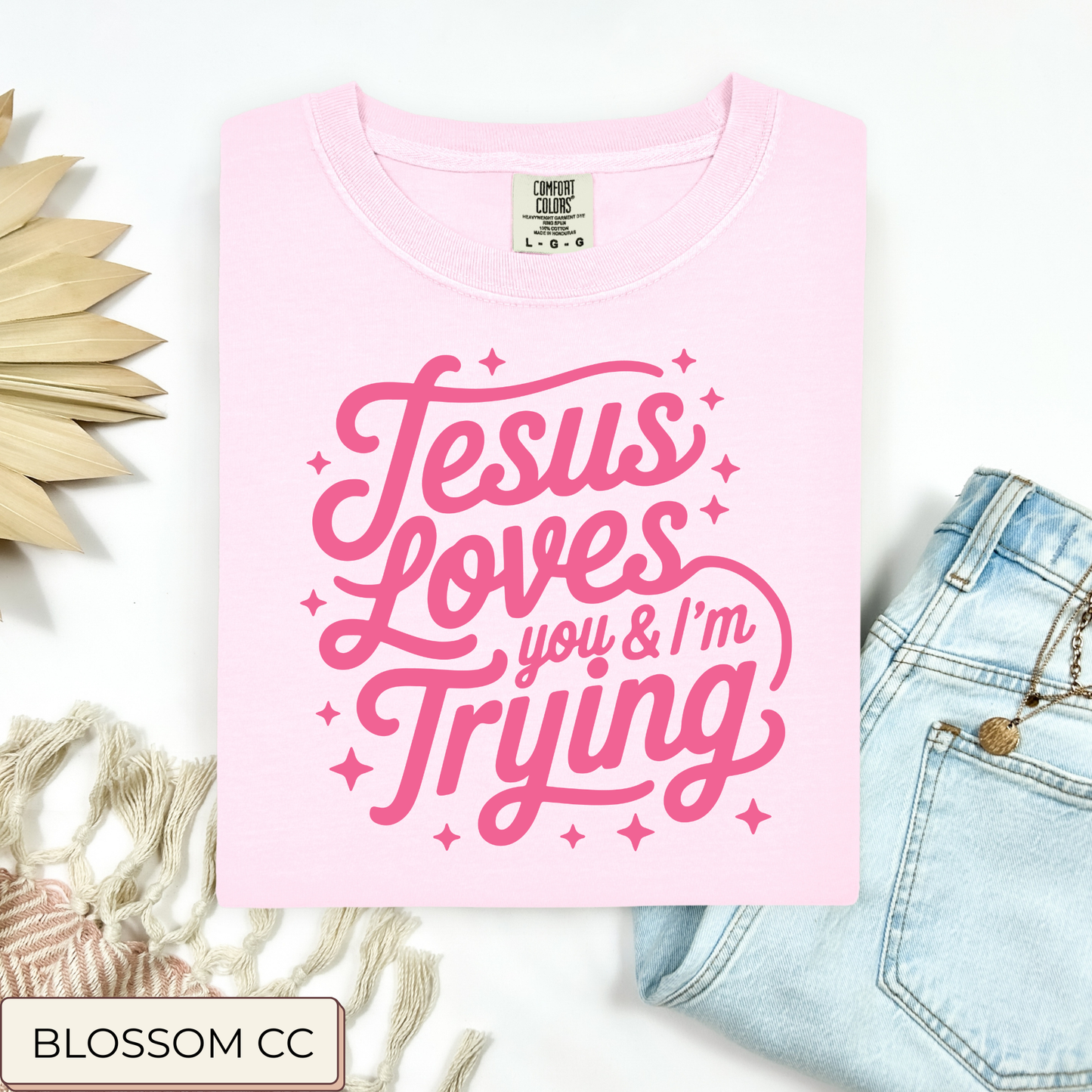 Jesus Loves You And Im Trying Tee.