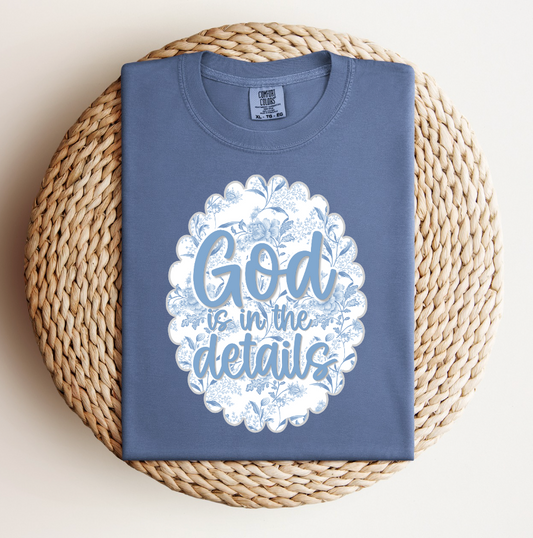 God Is In The Details Tee.